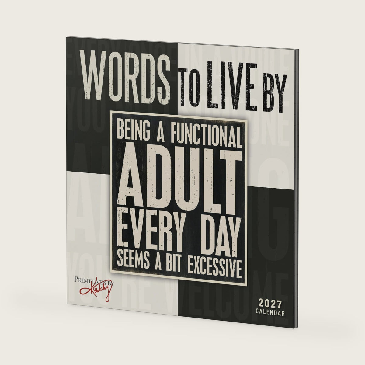 Words to Live By 2027 Wall Calendar, 16-Month Inspirational Quotes & Affirmations Calendar by Primitives by Kathy with Rustic Vintage Art, 12" × 12"