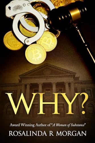 Why? by Rosalinda Rosales Morgan
