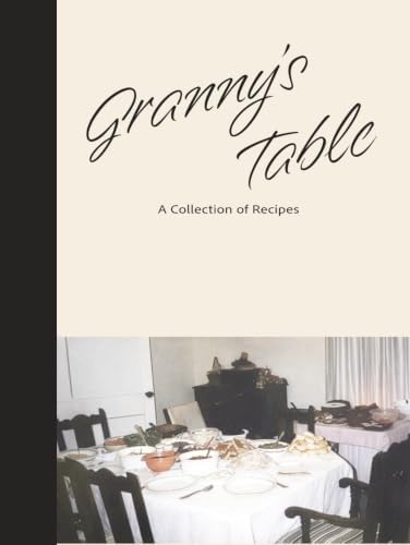Granny's Table by Priscilla Joy Browning