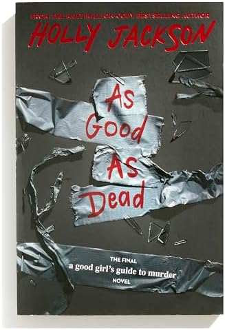 As Good as Dead: Deluxe Edition (A Good Girl's Guide To Murder) by Holly Jackson