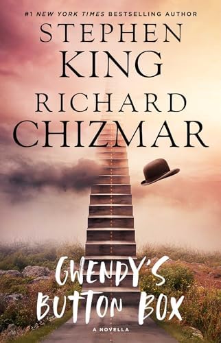 Gwendy's Button Box: A Novella (Gwendy's Button Box Trilogy) by Stephen King