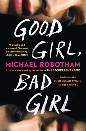 Good Girl, Bad Girl: A Novel (Cyrus Haven Series) by Michael Robotham