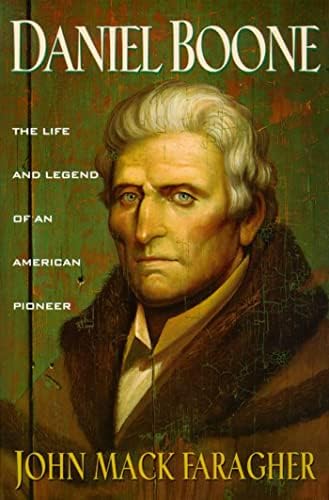 Daniel Boone: The Life and Legend of an American Pioneer (An Owl Book) by John Mack Faragher