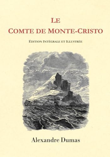 Le Comte de Monte-Cristo : Édition intégrale illustrée (French Edition) by Alexandre Dumas