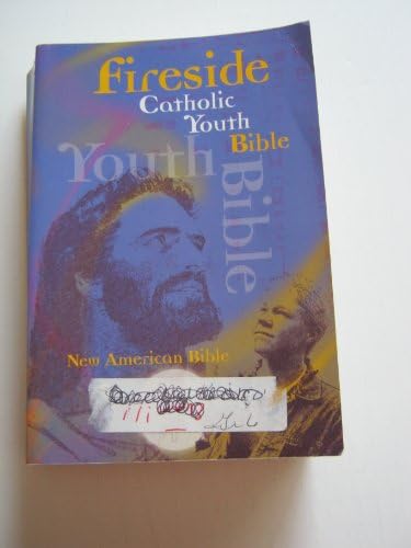 Fireside Catholic Youth Bible: New American Bible by Na