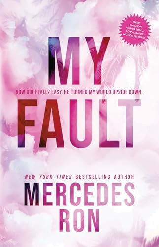 My Fault: Now an Original Movie on Prime Video (Culpable, 1) by Mercedes Ron
