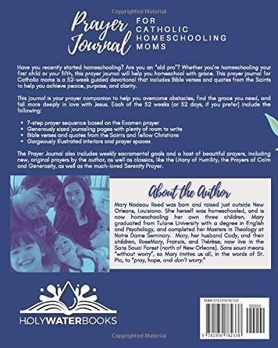 Prayer Journal for Catholic Homeschooling Moms: A 52-week Guided Devotional with Scripture, the Saints, and fellow Christians towards Peace, Purpose, and Clarity (Catholic Prayer Journal Series) by Mary Nadeau Reed