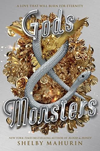 Gods & Monsters: The Epic Conclusion to the Dark YA Fantasy Romance Trilogy for Sarah J. Maas Fans (Serpent & Dove, 3) by Shelby Mahurin