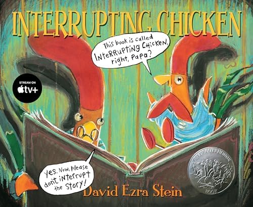 Interrupting Chicken: (Funny Read Aloud Children's Picture Book About Surprises, Fairy Tales, and Storytelling for Kids Ages 4-8) by David Ezra Stein