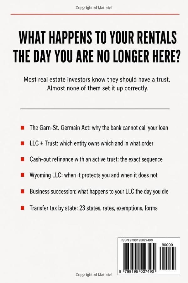 The Living Trust They Never Taught You: For Real Estate Investors and Small Business Owners, How to Structure Your LLC, Protect Your Rentals, and Avoid Probate Even with Active Mortgages by James A. Whitfield