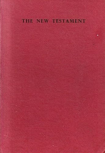 The New Testament of Our Lord and Saviour Jesus Christ