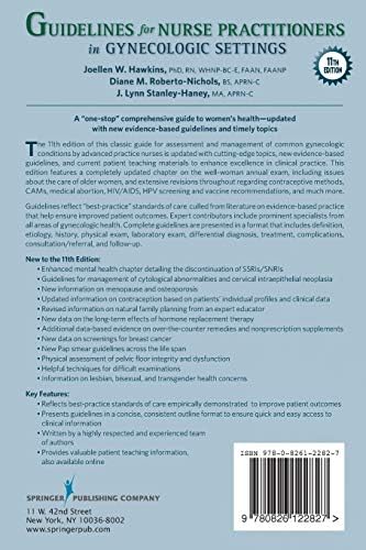Guidelines for Nurse Practitioners in Gynecologic Settings, 11th Edition – A Comprehensive Gynecology Textbook, Updated Chapters for Assessment and Management of Women’s Gynecologic Health by Joellen W. Hawkins RN PhD WHNP-BC FAAN FAANP