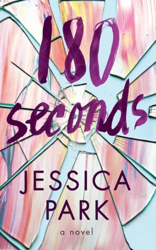 180 Seconds by Jessica Park