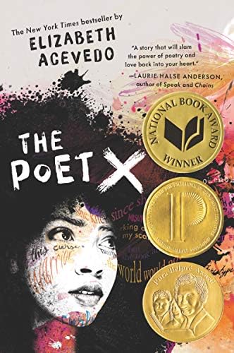 The Poet X: A Classic Young Adult Novel in Verse (Ages 13+) by Elizabeth Acevedo