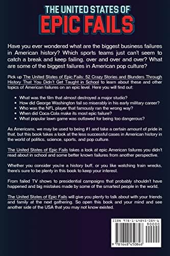 The United States of Epic Fails: 52 Crazy Stories And Blunders Through History That You Didn't Get Taught In School by Bill O'Neill