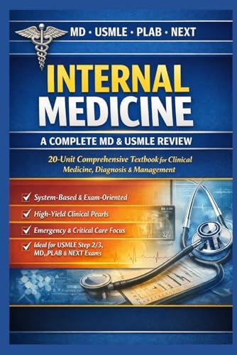 Internal Medicine – A Complete MD & USMLE Review: 20-Unit Comprehensive Textbook for Clinical Medicine, Diagnosis & Management by Amar prasad