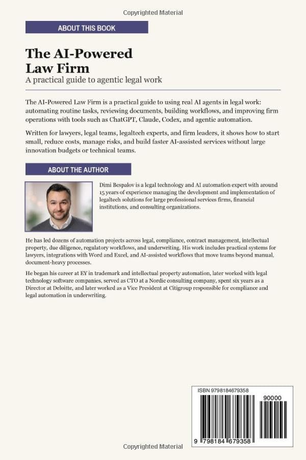 The AI-Powered Law Firm: Cut Costs, Work Faster, and Scale Legal Services with AI Agents: A practical guide to transforming legal work with Claude Code, Codex, and agentic automation by Dimi Bespalov