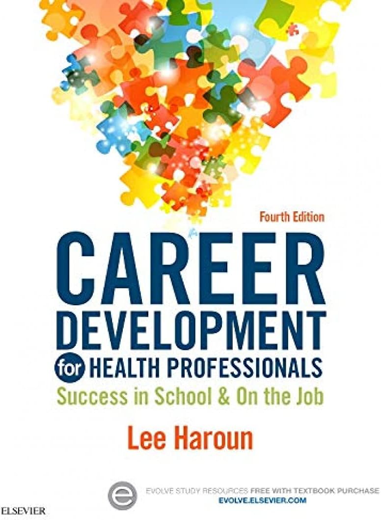 Career Development for Health Professionals: Success in School & on the Job by Lee Haroun MA MBA
