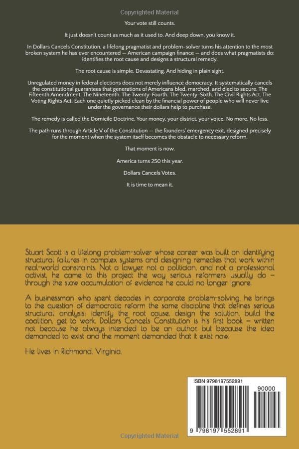Dollars Cancels Constitution: A People's Renewal at 250 Years — Reclaiming the Voice the Founders Promised by Stuart Scott