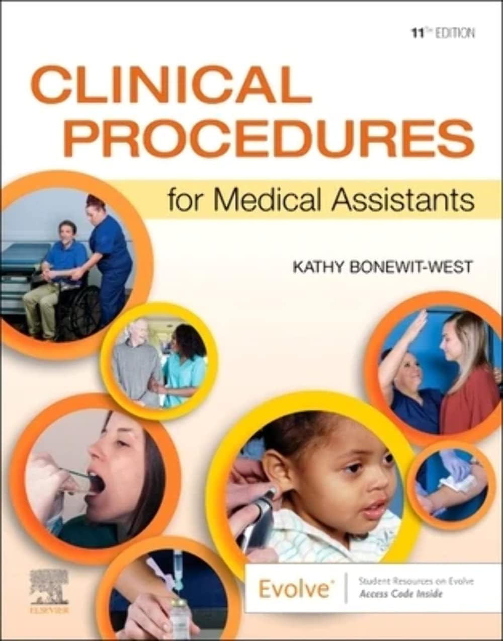 Clinical Procedures for Medical Assistants by Kathy Bonewit-West BS MEd
