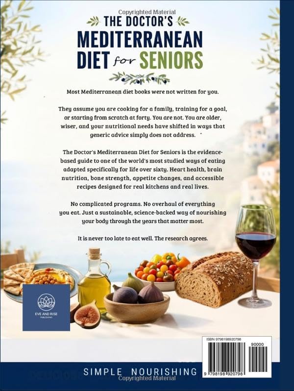 The Doctor's Mediterranean Diet for Seniors: Reduce Inflammation, Sharpen Your Mind, and Feel Your Best After 60 (The Mediterranean Diet Series) by Dr Rebecca Lewis