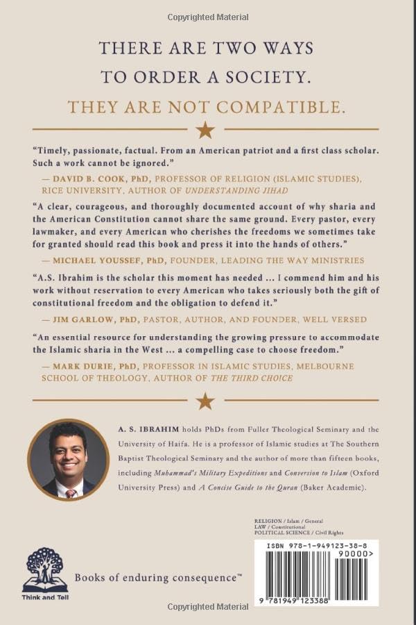Sharia Versus the U.S. Constitution: Why Americans Must Choose Freedom by A. S. Ibrahim