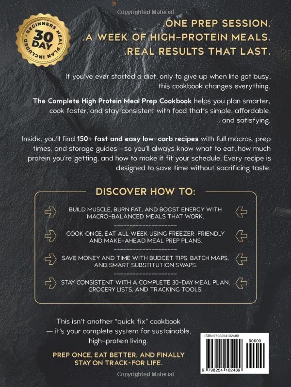 The Complete High Protein Meal Prep Cookbook: 150+ Fast & Easy Low-Carb Recipes with Full Macros, Budget Tips & Freezer-Friendly Plans to Build ... on Track (The High Protein Meal Prep System™) by Gregory McCollum