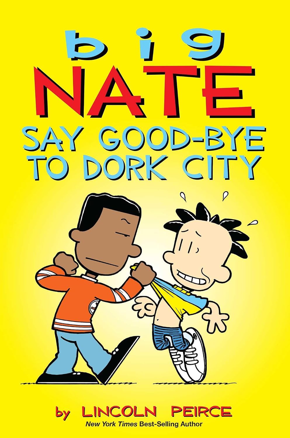Big Nate: Say Good-bye to Dork City (Volume 12) by Lincoln Peirce