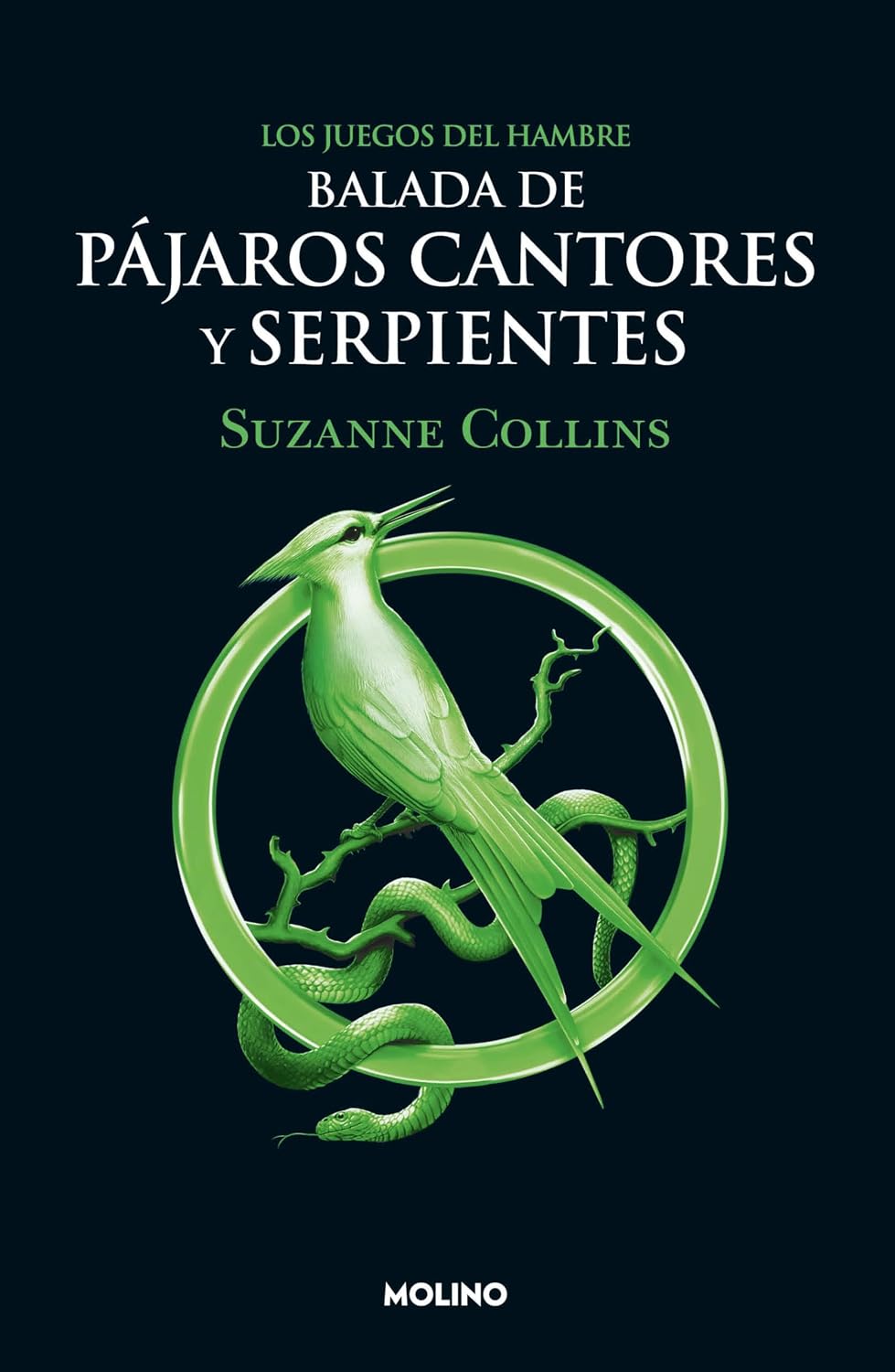 Balada de pájaros cantores y serpientes / The Ballad of Songbirds and Snakes (Juegos del Hambre) (Spanish Edition) by Suzanne Collins