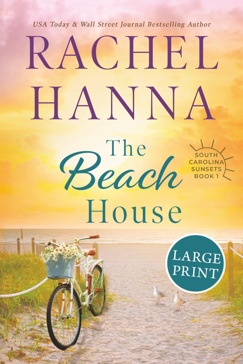 The Beach House: Large Print (South Carolina Sunsets) by Rachel Hanna