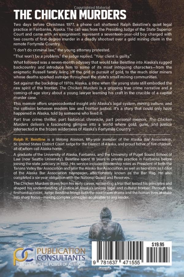 The Chicken Murders: A True Story of Violence, Justice, and Survival in Alaska's Fortymile Country by Ralph Beistline