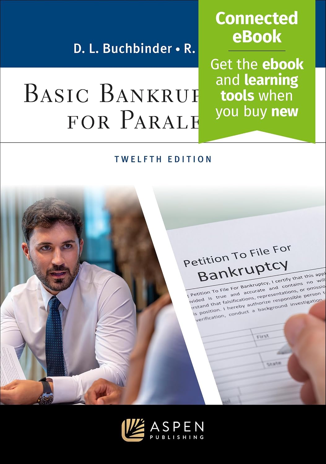 Basic Bankruptcy Law for Paralegals [Connected eBook](The Aspen Paralegal) by David L. Buchbinder