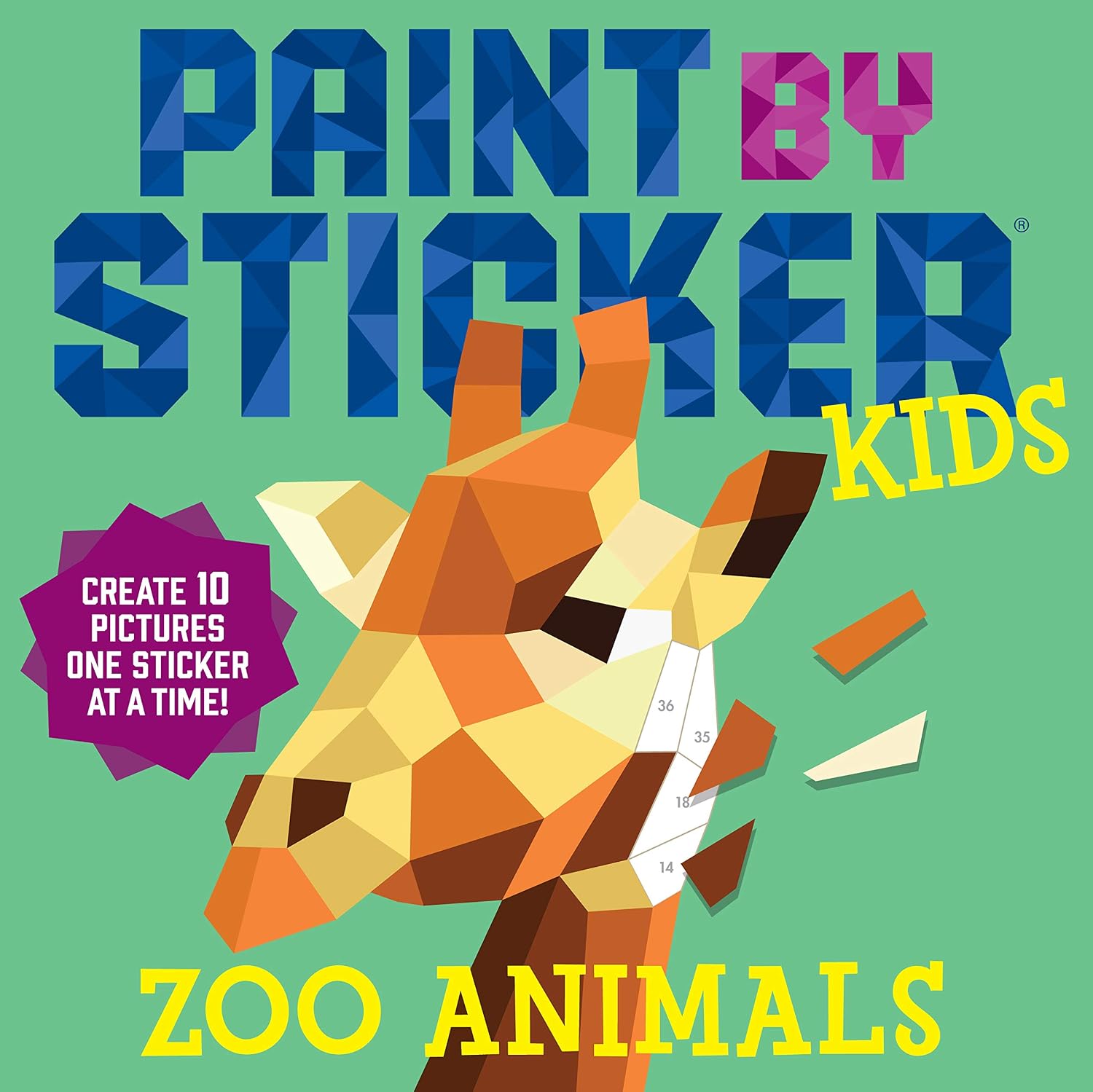 Paint by Sticker Kids (Official): Zoo Animals: Create 10 Pictures One Sticker at a Time! by Workman Publishing