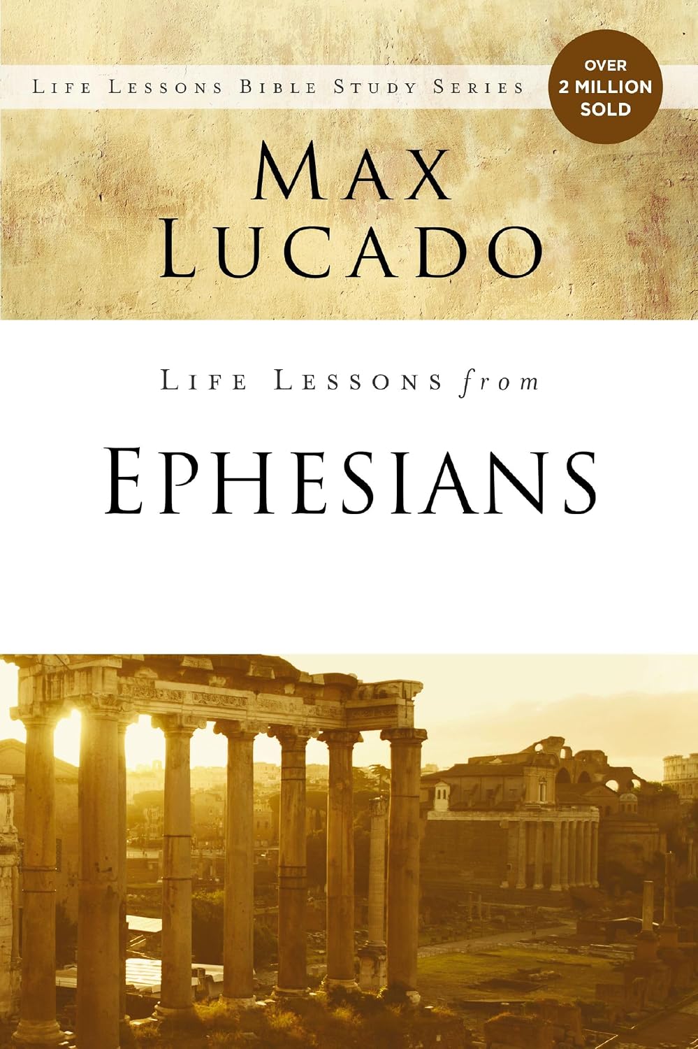 Life Lessons from Ephesians: Where You Belong by Max Lucado