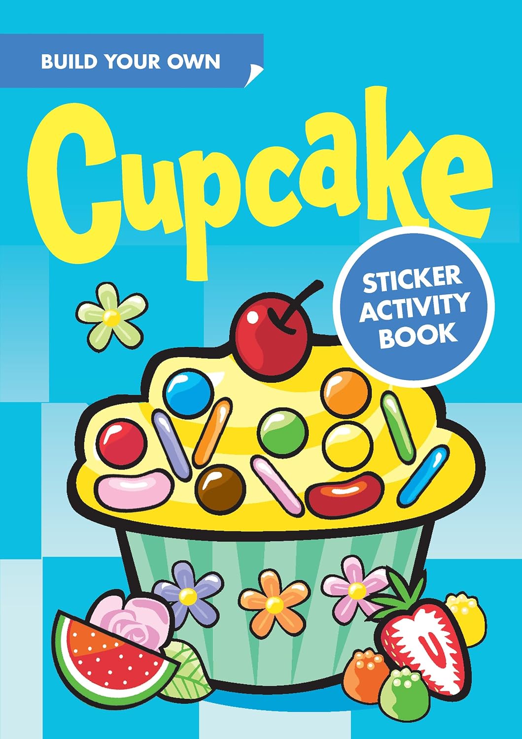 Build Your Own Cupcake Sticker Activity Book (Dover Little Activity Books: Food) by Susan Shaw-Russell