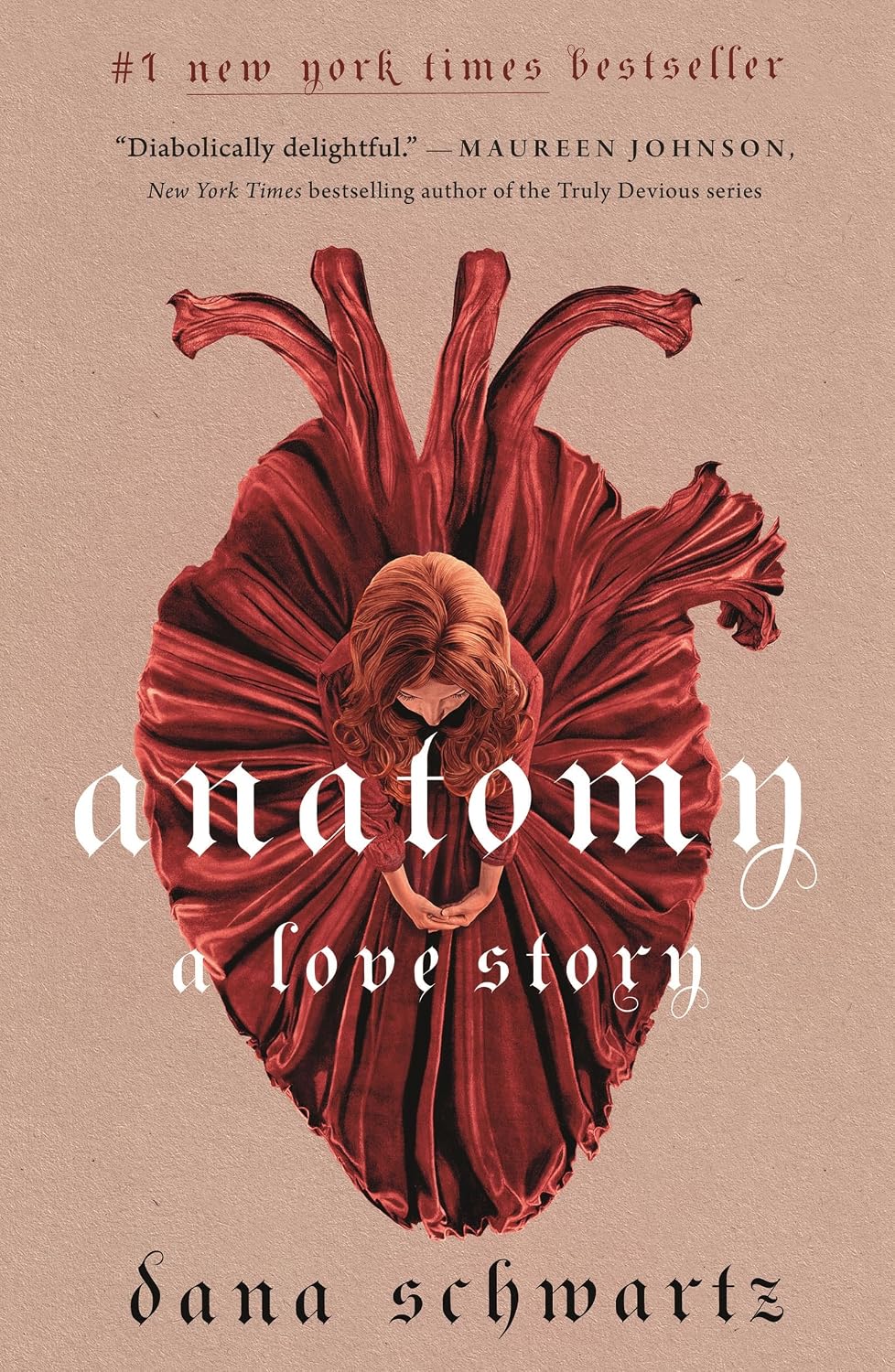 Anatomy: A Love Story (The Anatomy Duology, 1) by Dana Schwartz