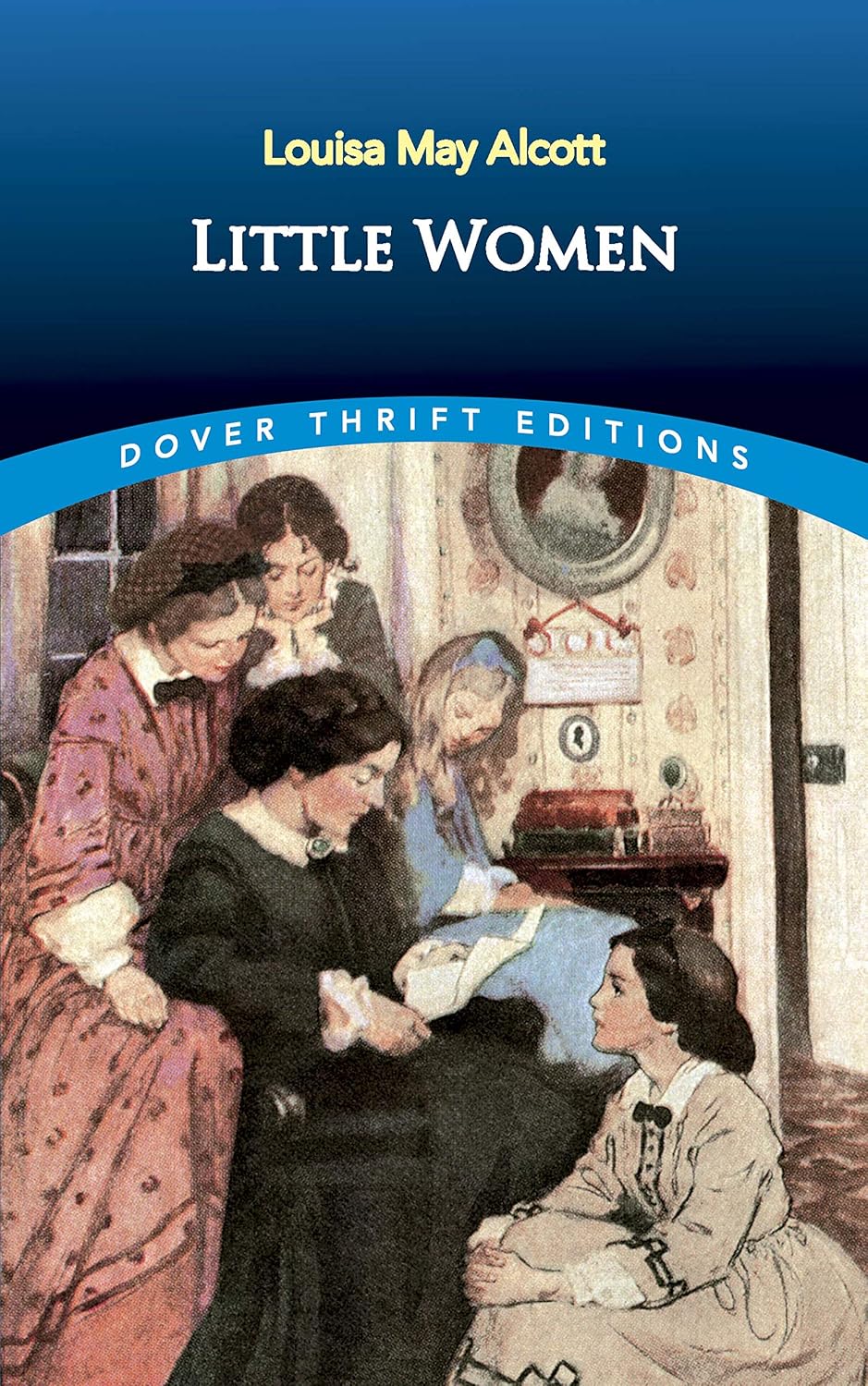 Little Women (Dover Thrift Editions: Classic Novels) by Louisa May Alcott