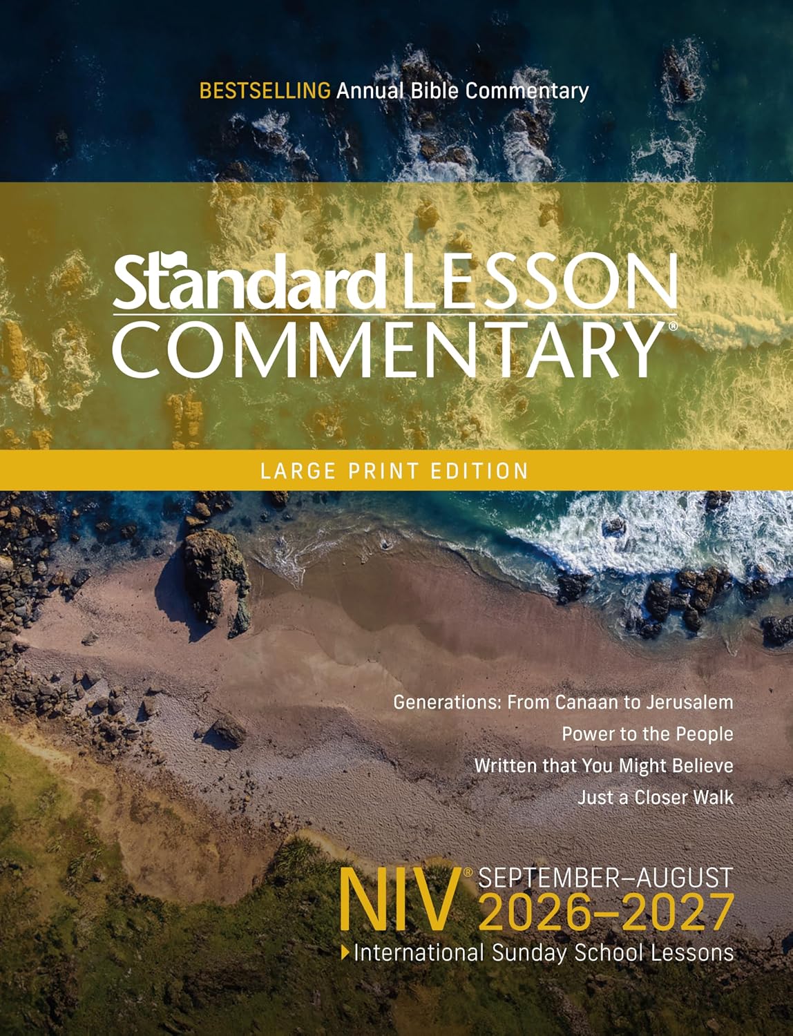 NIV® Standard Lesson Commentary® Large Print Edition 2026-2027 | 14pt | Verse-by-Verse Commentary | Pronunciation Guide | Context and History Lessons | Discussion Questions and Group Activities | ISSL by Standard Publishing