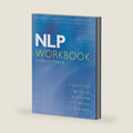 NLP Workbook: A Practical Guide to Achieving the Results You Want by Joseph O'Connor