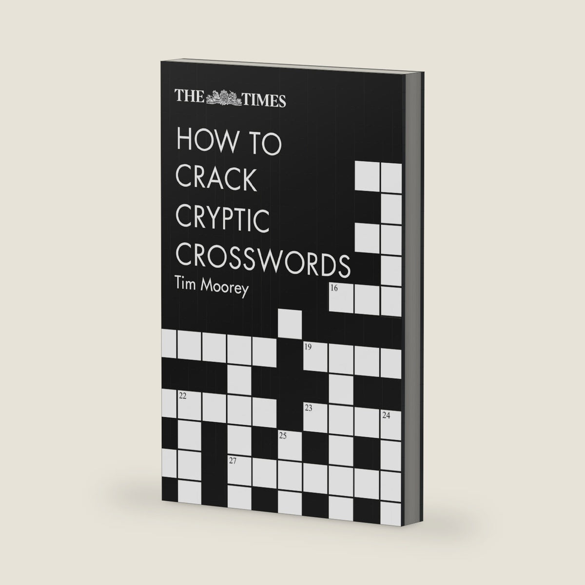 The Times How to Crack Cryptic Crosswords (Times Crosswords) by Tim Moorey