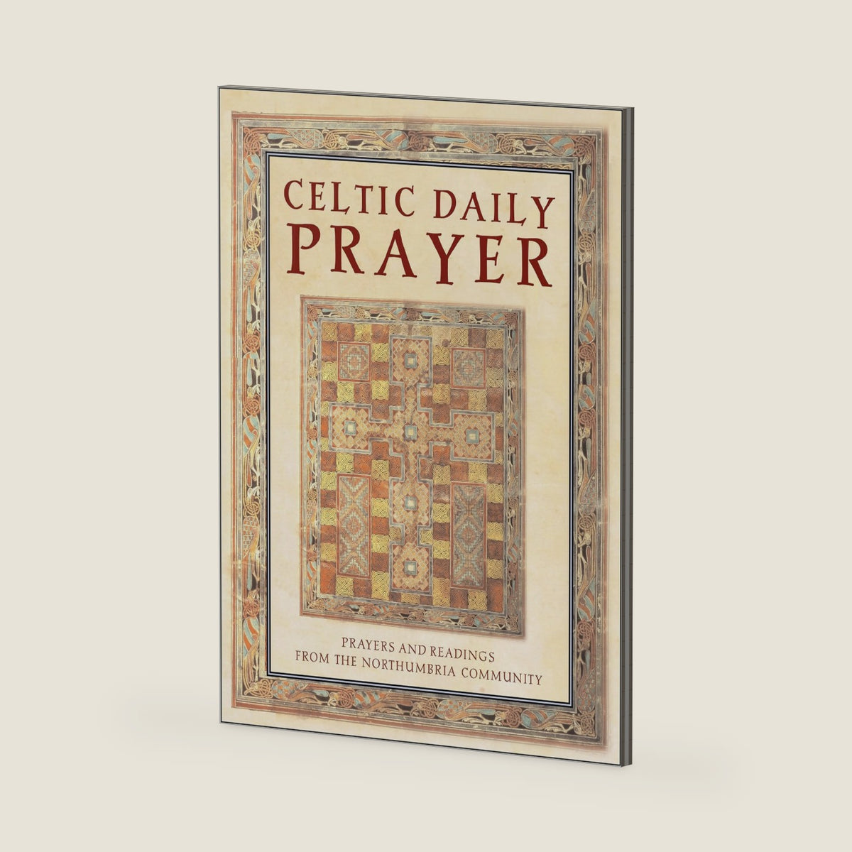 Celtic Daily Prayer: Prayers and Readings From the Northumbria Community by Northumbria Communit