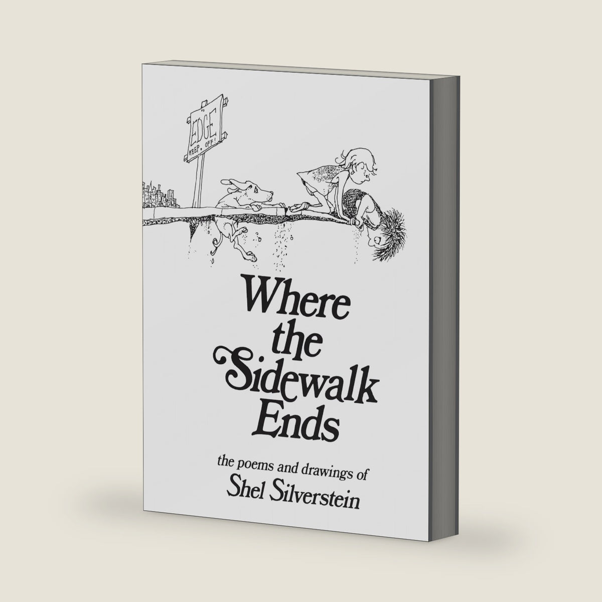 Where the Sidewalk Ends: Poems and Drawings by Shel Silverstein