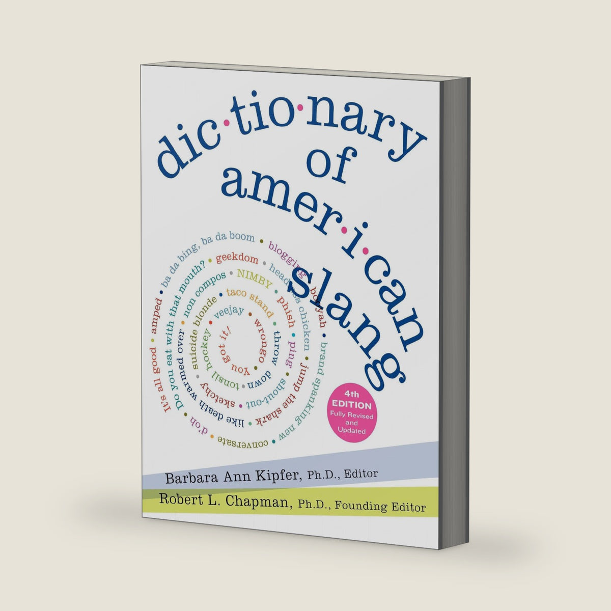 Dictionary of American Slang 4e by Barbara Ann Kipfer