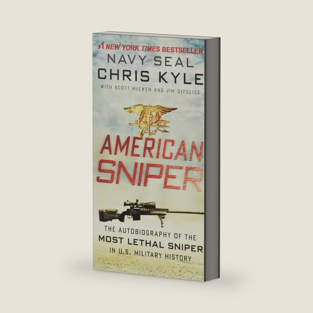 American Sniper: The Autobiography of the Most Lethal Sniper in US Military History―A Navy SEAL's Memoir of War and Family by Chris Kyle