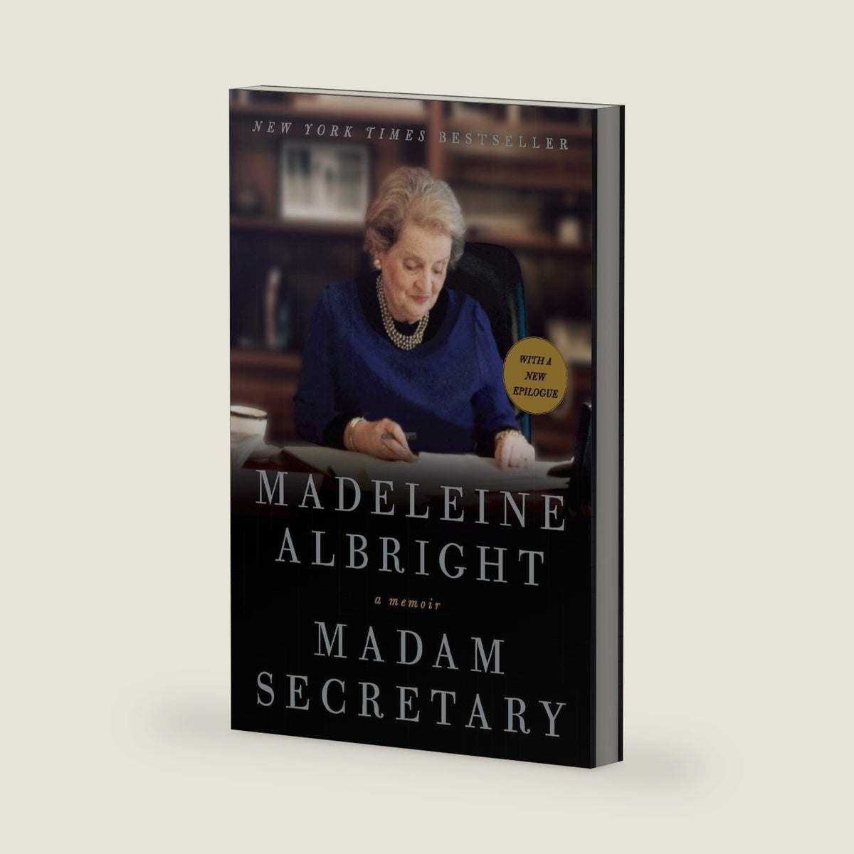 Madam Secretary: A Memoir by Madeleine Albright