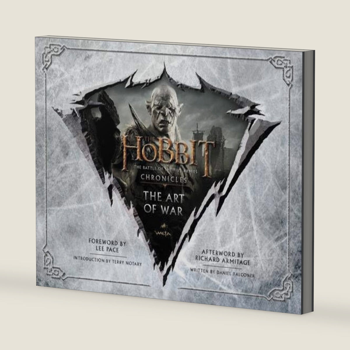 The Hobbit: The Art of War: The Battle of the Five Armies: Chronicles by Weta