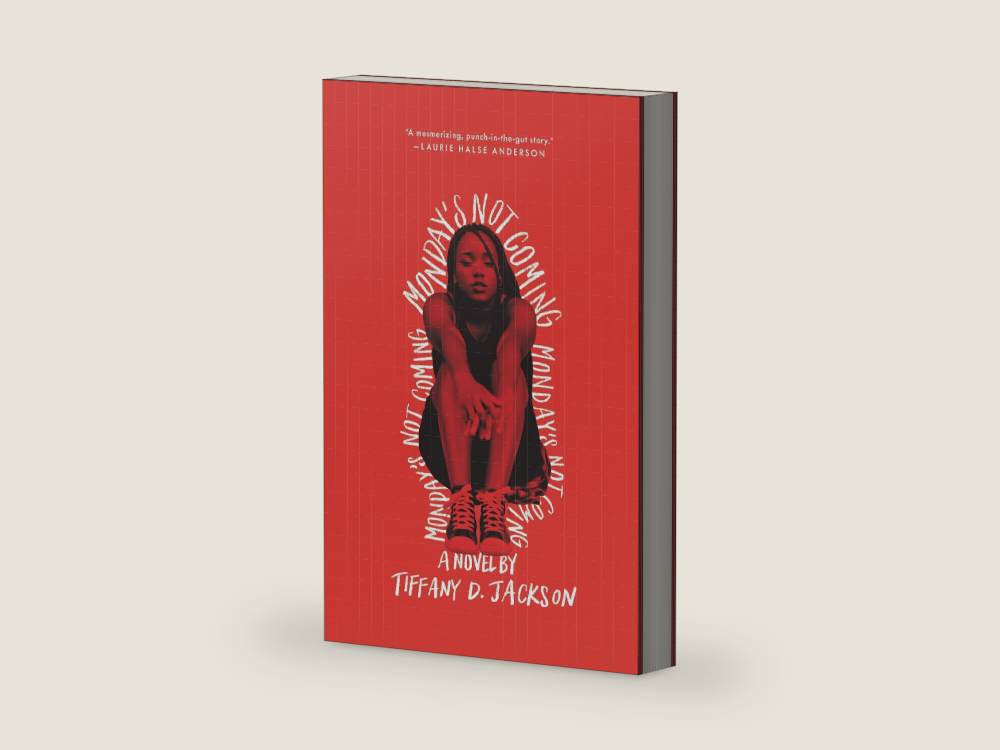Monday's Not Coming: A Psychological Thriller by the Author of Allegedly by Tiffany D. Jackson | barcode:9780062422682 | source:9780062422682-right-three-quarter.jpg