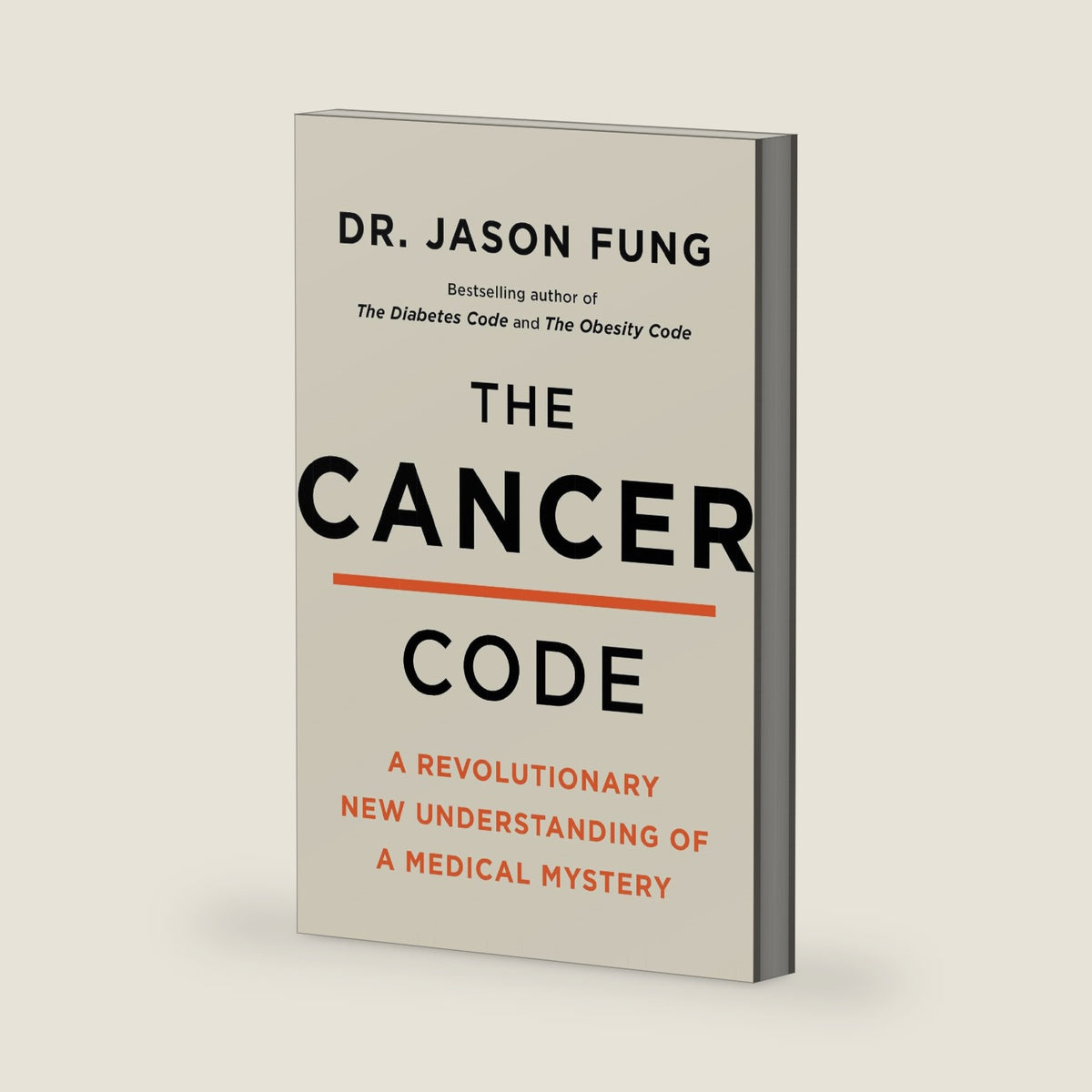 The Cancer Code: Understanding Cancer As an Evolutionary Disease (The Wellness Code, 3) by Dr. Jason Fung