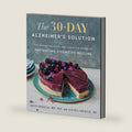 The 30-Day Alzheimer's Solution: The Definitive Food and Lifestyle Guide to Preventing Cognitive Decline ― A WSJ Bestselling Neurologist-Led Cookbook by Dean Sherzai