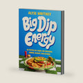 Big Dip Energy: 88 Parties in a Bowl for Snacking, Dinner, Dessert, and Beyond! by Alyse Whitney